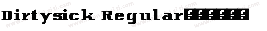 Dirtysick Regular字体转换